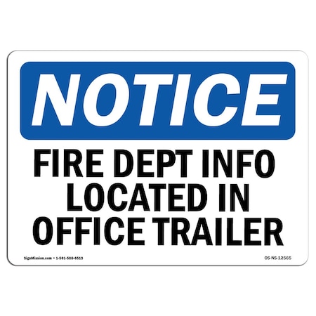 Signmission OSHA, Fire Dept Info Located In Office Trailer, 5in X 3.5in, 10PK, 3.5" W, 5" L, Landscape, PK10 OS-NS-D-35-L-12565-10PK
